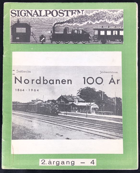 Nordbanen 100 år, Signalposten 2. årgang no. 4. Ca. 30 sider.