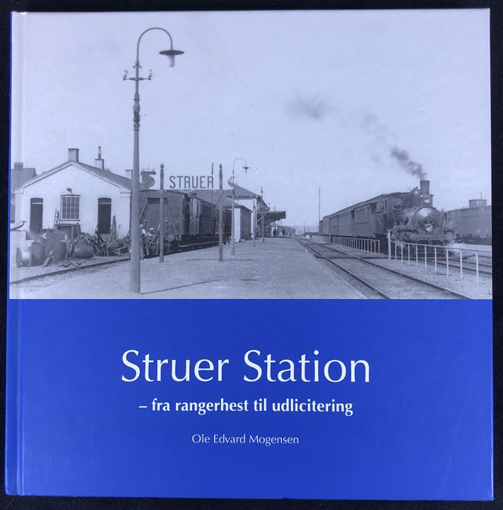 Struer station - fra rangerhest til udlicitering af Ole Edvard Mogensen. 128 sider illustreret jubilæumsskrift i anledning af jernbanens 150 år i Struer.