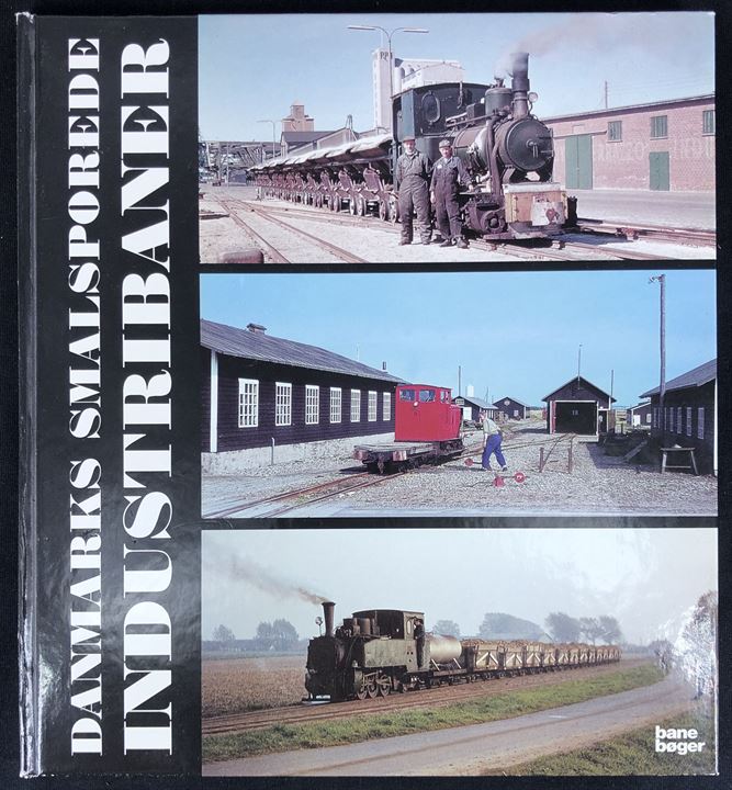 Danmarks smalsporede industribaner af S. A. Guldvang. 176 sider illustreret jernbanehistorie. 