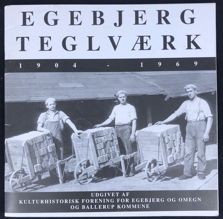 Egebjerg Teglværk 1904-1969 26 sider illustreret jubilæumsskrift. 