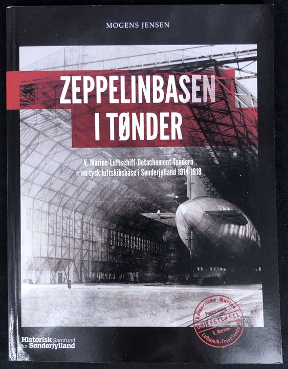 Zeppelinbasen i Tønder - V. Marine-Luftschiff-Detachement Tondern - en tysk luftskibsbase i Sønderjylland 1914-1918 af Mogens Jensen. Ca. 110 sider illustreret historisk gennemgang. 