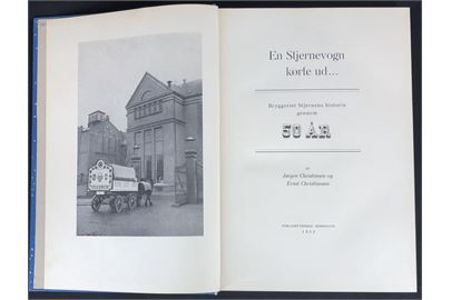 En Stjernevogn kørte ud... Bryggeriet Stjernens historie gennem 50 år. 296 sider illustreret jubilæumsskrift for arbejdernes bryggeri.