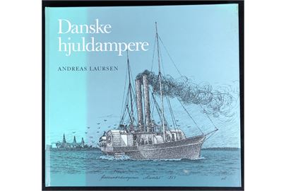 Danske hjuldampere med tekst og tegning af Andreas Laursen. 64 sider.