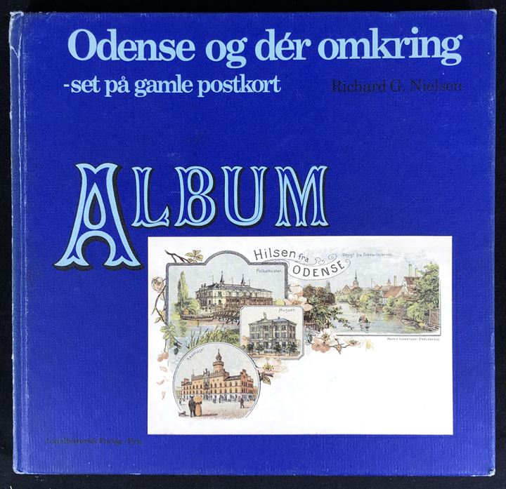 Odense og dér omkring - set på gamle postkort af Richard G. Nielsen. 156 sider.