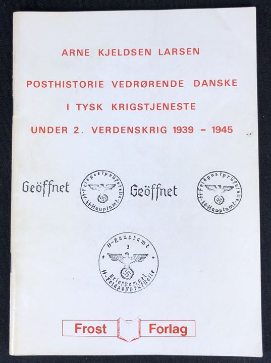 Posthistorie vedrørende danske i tysk krigstjeneste under 2. verdenskrig 1939-1945 af Arne Kjeldsen Larsen. Illustreret håndbog på 50 sider. Flot eksemplar af vanskeligt lille hæfte.