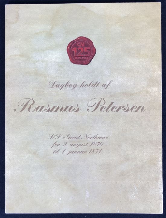 Dagbog holdt af Rasmus Petersen - S/S Great Northern 2.8.1870-4.1.1871. 66 sider illustreret jubilæumsskrift fra Store Nordiske Telegrafselskab 1869-1994. Bl.a. billeder fra selskabets stationer i Fjernøsten og udlægning af søkabler.