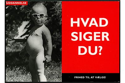 Hvad siger Du?. Politisk kort fra Socialdemokratiet vedr. adgangsbegrænsning ved optagelse på uddannelser. Go-Card no. 1092.