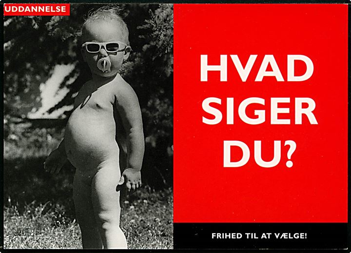 Hvad siger Du?. Politisk kort fra Socialdemokratiet vedr. adgangsbegrænsning ved optagelse på uddannelser. Go-Card no. 1092.