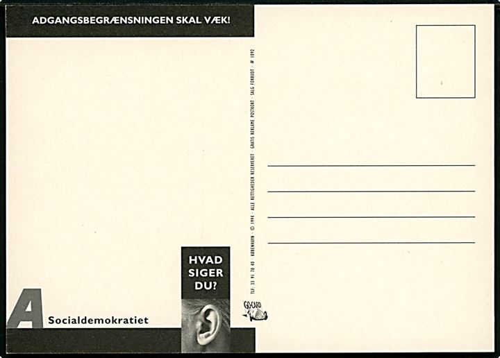 Hvad siger Du?. Politisk kort fra Socialdemokratiet vedr. adgangsbegrænsning ved optagelse på uddannelser. Go-Card no. 1092.