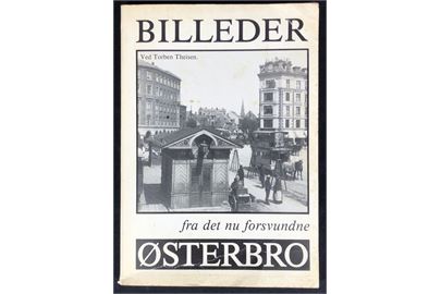 Billeder fra det nu forsvundne Østerbro af Torben Thiesen. 144 sider billedbog bl.a. med gengivelser af postkort. Nusset omslag.