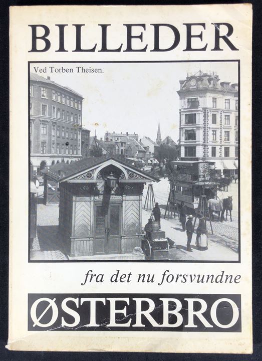 Billeder fra det nu forsvundne Østerbro af Torben Thiesen. 144 sider billedbog bl.a. med gengivelser af postkort. Nusset omslag.