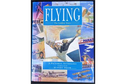 Flying - the Golden Years - A pictorial anthology af Rupert Prior. 144 sider.