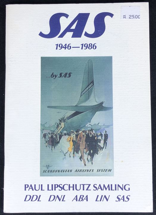 SAS 1946-1986 - Paul Lipschutz Samling. Illustreret udstillingshæfte med gengivelse af luftfartsplakater.  