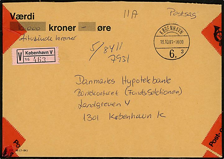 Ufrankeret værdibrev fra H. C. Ørsteds Vej postekspedition (V6) sendt som Postsag med brotype Vd København 6. sn3 d. 18.10.1983 til Danmarks Hypotekbank i København. Lukket med Post- og Telegrafvæsenets Forseglingstape.