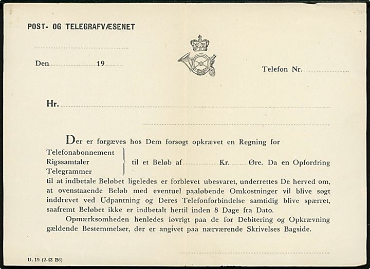 Post- og Telegrafvæsnet formular - U.19 (2-43 B6) - vedr. ubetalt regning med varsel om udpantning og spærring af telefonforbindelse. Ubrugt og med fold.