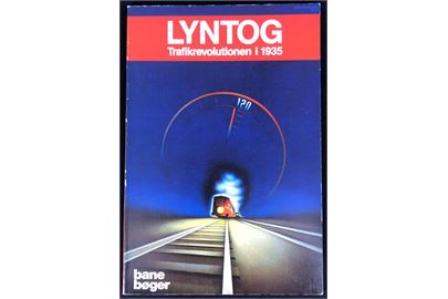 Lyntog - Trafikrevolutionen i 1935 af John Poulsen. 96 sider illustreret jernbanehistorie. 