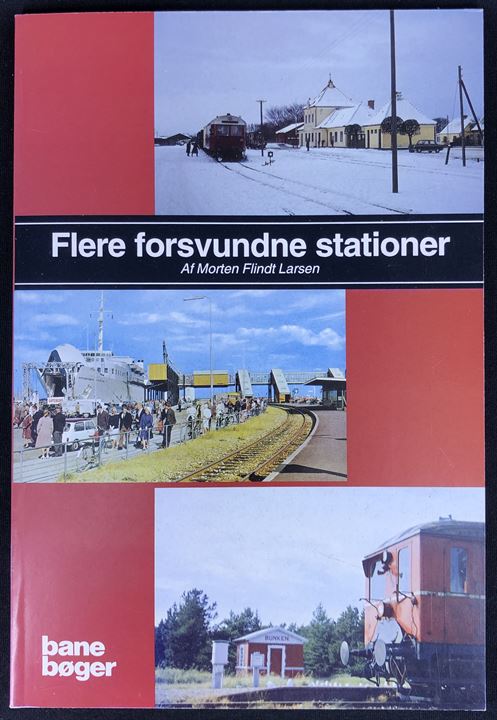 Flere forsvundne stationer af Morten Flindt Larsen. 80 sider illustreret jernbanehistorie med beskrivelse af nedlagte jernbanestationer bl.a. illustreret med gamle postkort.