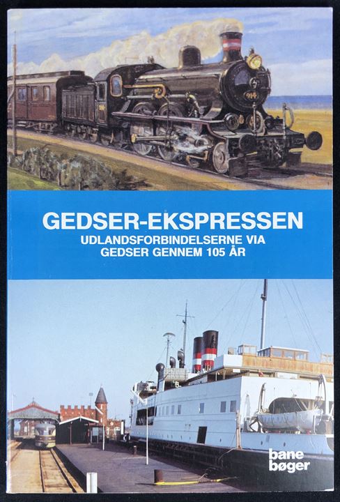 Gedser-Ekspressen - Udlandsforbindelserne via Gedser gennem 105 år af Jens Bruun-Petersen. 80 sider illustreret jernbanehistorie.