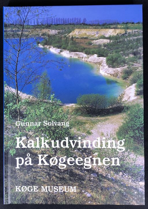 Kalkudvinding på Køgeegnen -en kulturhistorisk skildring af egnens kalkværksindustri og dens kalkværksarbejdere af Gunnar Solvand. 184 sider illustreret industrihistorie. 