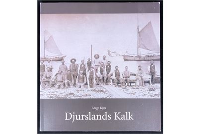 Djurslands Kalk - råstofudvinding og kalkværksindustri af Børge Kjær. 158 sider illustreret industrihistorie. 