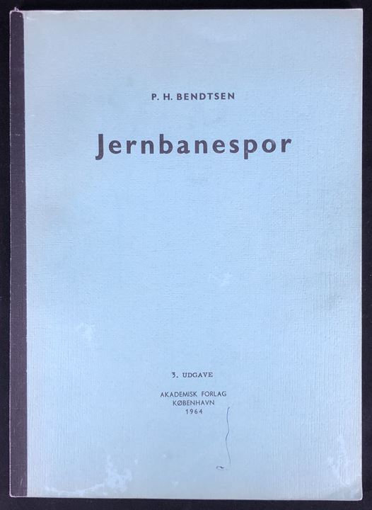 Jernbanespor af P. H. Bendtsen. 110 sider illustreret teknisk bog om sporkonstruktion. Udgivet af Akademisk Forlag,