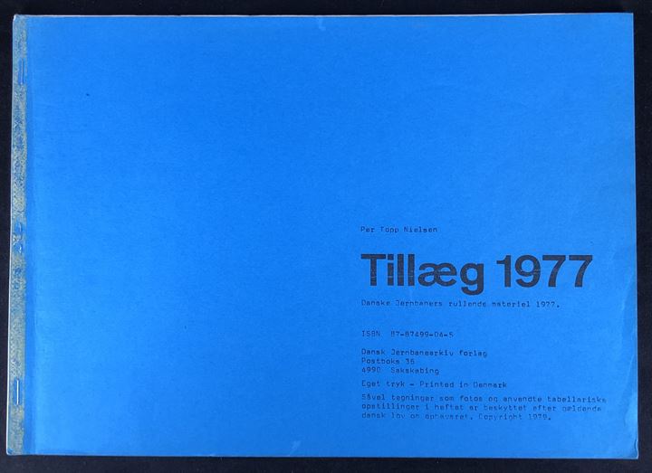 Tillæg 1977 til Danske Jernbaners rullende materiel ved Per Topp Nielsen. 21 sider illustreret tillæg.