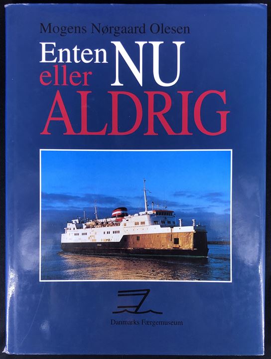 Enten NU eller ALDRIG - en bog om at bevare færger og oprette Danmarks Færgemuseum i Nyborg af Mogens Nørgaard Olesen. 132 sider illustreret søfartshistorie. 