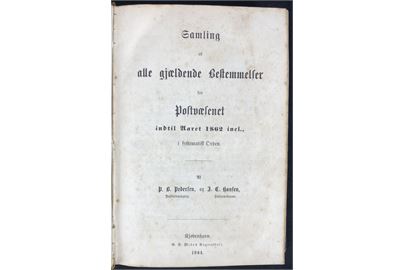 Samling af alle gjældende Bestemmelser for Postvæsenet indtil Aaret 1862 incl. af Pedersen og Hansen. 663 sider i halvlæder indbinding. Pænt eksemplar.