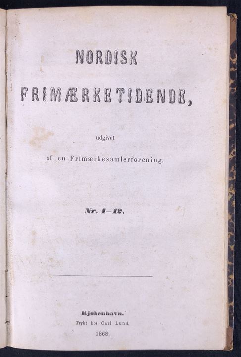 Nordisk Frimærketidende 1. årgang (1867-68) no. 1-12. Danmarks første frimærketidsskrift udgivet Carl Lund (90 sider incl. indeks). Indbundet i lille læderbind sammen med Tidsskrift for Postvæsen 1883. 8. årgang komplet (68 sider.). Meget sjældent filatelistisk tidsskrift. 