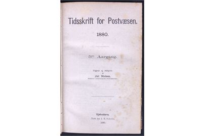 Tidsskrift for Postvæsen 1880-1883. 5., 6. & 7. Aargang komplet indbundet. Sjældent tidsskrift med artikler om samtidige postforhold.