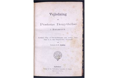 Vejledning ved Postens Benyttelse i Danmark - Kortfattet Udtog af Post-Anordningerne med samtlige Porto-Taxter m. m., samt Telegram-Taxt i Kronemønt ved Postmester S. E. Svendsen. 169 sider håndbog med tillæg: Taxtbog for Postforsendelser til ind- og udlandet tilligemed nogle oplysninger angaaende benyttelsen af Posten af Chr. Hansen og E. Arnkiel (1879) på 16 sider.  