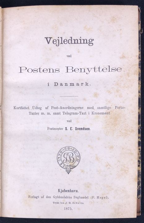 Vejledning ved Postens Benyttelse i Danmark - Kortfattet Udtog af Post-Anordningerne med samtlige Porto-Taxter m. m., samt Telegram-Taxt i Kronemønt ved Postmester S. E. Svendsen. 169 sider håndbog med tillæg: Taxtbog for Postforsendelser til ind- og udlandet tilligemed nogle oplysninger angaaende benyttelsen af Posten af Chr. Hansen og E. Arnkiel (1879) på 16 sider.  