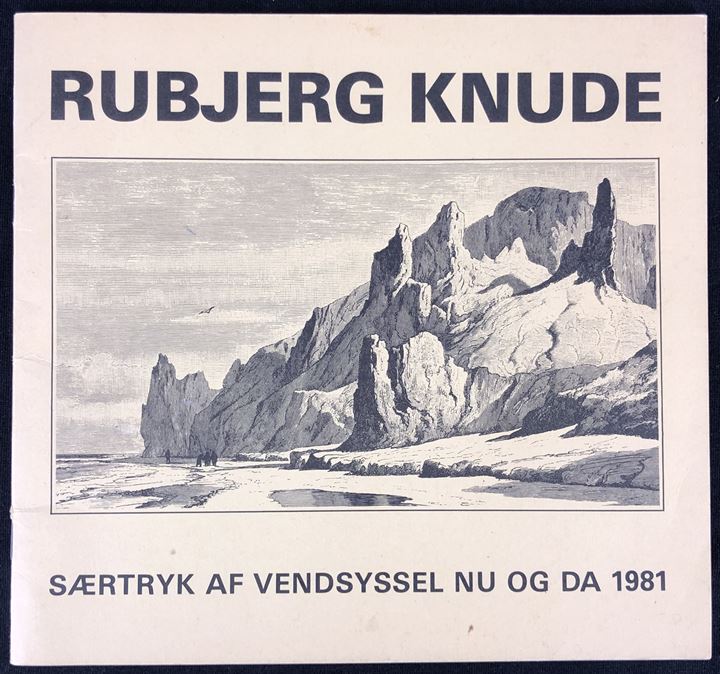 Rubjerg Knude: Rubjerg Knude Fyr fra 1899 til 1980 & Rubjerg knude - en levende klint, 34 sider særtryk af Vendsyssel Nu og Da 1981.