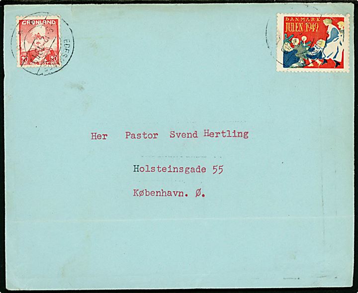 20 øre Chr. X og DANSK Julemærke 1949 på brev fra Egedesminde d. 9.12.1949 til København. Folder.