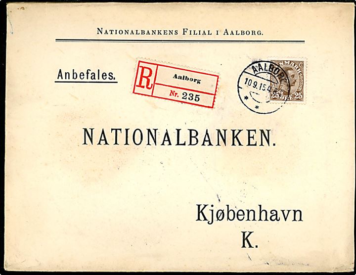 25 øre Chr. X single på anbefalet brev fra Nationalbankens filial i Aalborg d. 10.9.1915 til Nationalbanken i København.