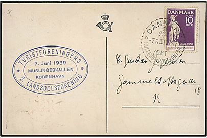 10 øre Thorvaldsen på lokalt brevkort annulleret med særstempel Danmark * Det rullende Postkontor * d. 7.6.1939 og sidestemplet Turistforeningens 2. Landsdelsforening / 7. Juni 1939 Muslingeskallen, København.