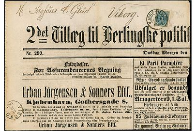 4 øre Tofarvet på brevstykke fra 2det Tillæg til Berlingeks politiske og avertissements Tidende annulleret med lapidar Kjøbenhavn d. 14.12.1888 til Viborg. Ank.stemplet i Viborg d. 15.12.1888.