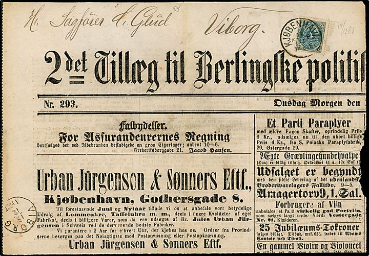 4 øre Tofarvet på brevstykke fra 2det Tillæg til Berlingeks politiske og avertissements Tidende annulleret med lapidar Kjøbenhavn d. 14.12.1888 til Viborg. Ank.stemplet i Viborg d. 15.12.1888.