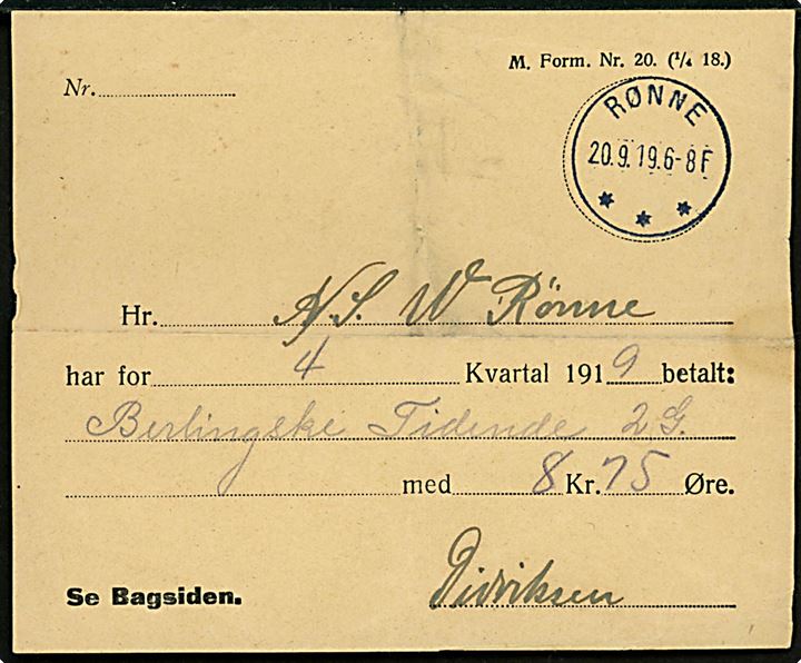 Kvittering for betalt avisabonnement - M. Form. Nr. 20 (1/4 18) - med brotype IIIb Rønne d. 20.9.1919. Folder.