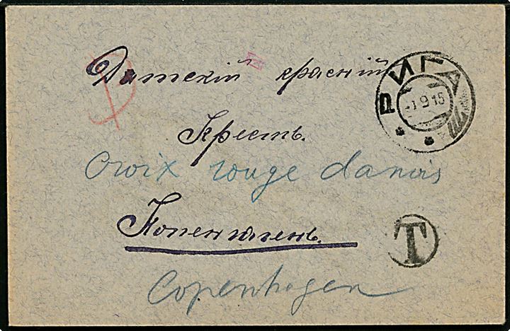 Ufrankeret brev fra Riga d. ?.9.1915 via Petrograd til Dansk Røde Kors i København, Danmark. Sort T portostempel og på bagsiden ovalt stempel fra den russiske censur i Petrograd.