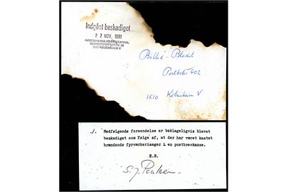 Brev fra København til Billed Bladet i København. Stemplet Indgået beskadiget / Københavns Postterminal... d. 22.11.1991 og vedlagt meddelelse: Medfølgende forsendelse er beklageligvis blevet beskadiget som følge af, at der har været kastet brændende fyrværkerisager i en postbrevkasse. 