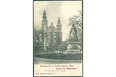 Hilsen fra København. Rosenborg Slot med Caroline Amalie's Statue. Alex Vincent no. 46.