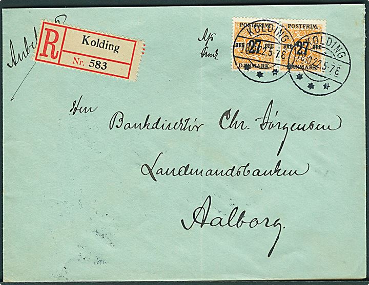 27/29 øre Provisorium i parstykke på anbefalet brev fra Kolding d. 18.10.1922 til Aalborg. Påskrevet: Afs. Fmk.