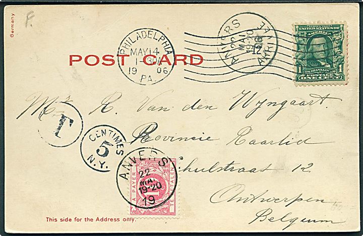 1 c. Franklin på underfrankeret brevkort (Empire Building, N.Y. med glimmer) fra Philadelphia d. 14.5.1906 til Antwerpen, Belgien. Udtakseret i 10 c. belgisk porto.